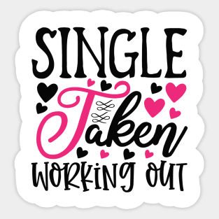 Single Taken Working Out Sticker